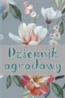 Krzysztof Maliszewski - Dziennik ogrodowy