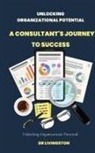 Livingston Rathnaraj - Unlocking Organizational Potential
