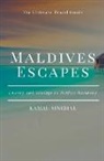 K. S., Kamal Singhal - Maldives Escapes