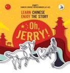 Piotr Gibas, Werner Skalla - Oh, Jerry! Learn Chinese. Enjoy the story. Chinese course for beginners. Part 1