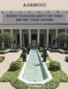 A. Sanducci - Ancient Scholars about the Turks and the Turkic Nations. Volume 2