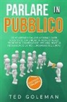 Ted Goleman - Parlare in pubblico