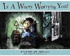 Harriet May Savitz, Ferida Wolff, Marie Letourneau - Is a Worry Worrying You?