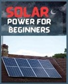Wilson Anthony, Trenton Garrett, Tristan Leon - Solar Power for Beginners