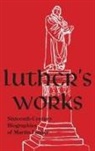 Martin Luther - Luther's Works, Companion Volume
