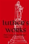 Luther - Luther's Works - Volume 10