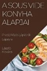 László Kovács - A Sous Vide Konyha Alapjai
