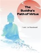 Frank Lee Woodward - The Buddha's Path of Virtue