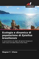 Wagner F. Vilano - Ecologia e dinamica di popolazione di Epialtus brasiliensis