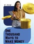 P. Fox - One Thousand Ways to Make Money