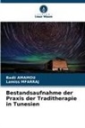 Badii AMAMOU, Lamiss MFARRAJ - Bestandsaufnahme der Praxis der Traditherapie in Tunesien