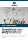 Silvia Tadeo Quiñones - Neugestaltung eines kompetenzbasierten Managementkurses