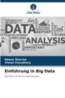 Vishal Choudhary, Reena Sharma - Einführung in Big Data