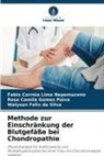 Fabio Correia Lima Nepomuceno, Rosa Camila Paiva, Rosa Camila Gomes Paiva, Walyson Felix da Silva - Methode zur Einschränkung der Blutgefäße bei Chondropathie