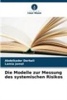 Abdelkader Derbali, Lamia Jamel - Die Modelle zur Messung des systemischen Risikos