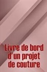 Jean-Pascal Cousteau - Livre de bord d'un projet de couture