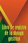 Mariano Valverde - Libro de registro de la manga gástrica