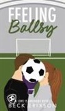Beck Erixson - Feeling Ballsy