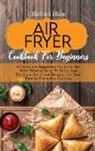 Michael Blaze - The Big Air Fryer Cookbook for weight loss