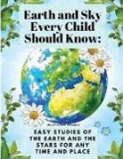 Julia Ellen Rogers - Earth and Sky Every Child Should Know