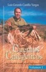 Luis Gerardo Castillo Vargas - Cuentos Cinegéticos Vol I