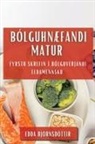 Edda Björnsdóttir - Bólguhnæfandi Matur