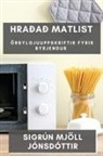 Sigrún Mjöll Jónsdóttir" - Hraðað matlist