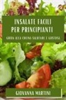 Giovanna Martini - Insalate Facili per Principianti