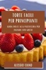 Alessio Ciano - Torte Facili per Principianti