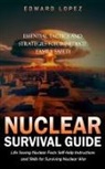Edward Lopez - Nuclear Survival Guide