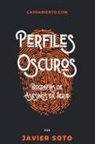 Javier Soto - Perfiles Oscuros