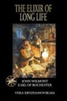 Vera Kryzhanovskaia, John Earl of Rochester Wilmot - The Elixir of Long Life