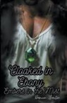 Damion Thaxton - Cloaked in Ebony, Embers in the Mist
