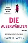 Carol Wyer - Die Auserwählten