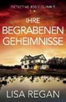 Lisa Regan - Ihre begrabenen Geheimnisse