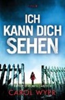 Carol Wyer - Ich kann dich sehen