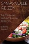 Emma Jansen - Smaakvolle Reizen