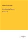James Fenimore Cooper - Amerikanische Romane