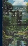 Geoffrey Chaucer - Geoffrey Chaucer's the Prologue to the Book of the Tales of Canterbury: The Knight's Tale, the Nun's Priest's Tale