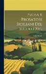 Luigi Natoli - Prosa E Prosatori Siciliani Del Secolo Xvi