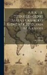 József Eötvös - A Xix. [I.E. Tizenkilencedik] Század Uralkodó Eszméinek Befolyása Az Államra; Volume 2