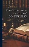 George James Kain - Kain's System of Solicitors' Book-Keeping