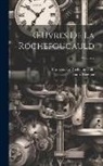 François La Rochefoucauld, Henri Régnier - OEuvres De La Rochefoucauld; Volume 2