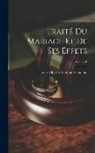 Louis Charles Antoine Allemand - Traité Du Mariage Et De Ses Effets; Volume 1
