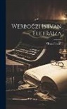 Vilmos Fraknói - Werboczi István Életrajza