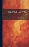 Francisco De Quevedo - Obras Festivas; Volume 1