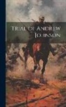 Anonymous - Trial of Andrew Johnson