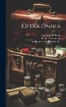 William Alexander Greenhill, Karl Gottlob Kühn, Thomas Sydenham - Opera Omnia