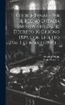 Giulio Crivellari, Giovanni Suman - Il Codice Penale Per Il Regno D'italia (Approvato Del R. Decreto 30 Giugno 1889, Con Effetto Dal 1. Gennaio 1890)