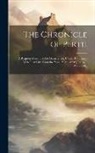 Anonymous - The Chronicle of Perth: A Register of Remarkable Occurrences, Chiefly Connected With That City, From the Year 1210 to 1668 [Ed. by J. Maidment